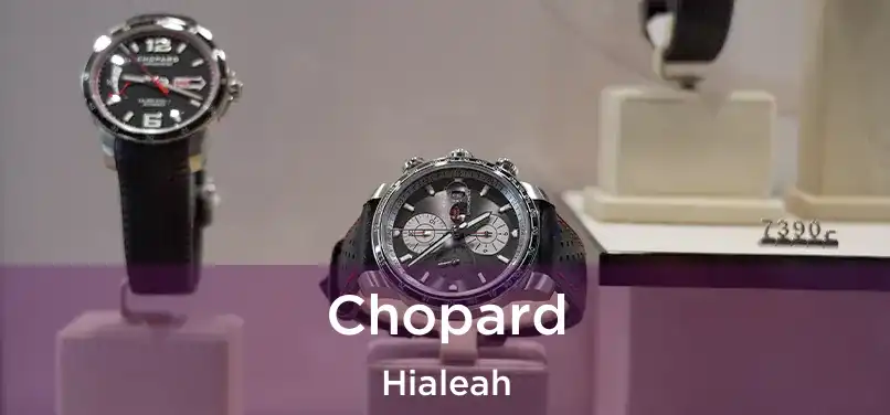  Chopard Hialeah