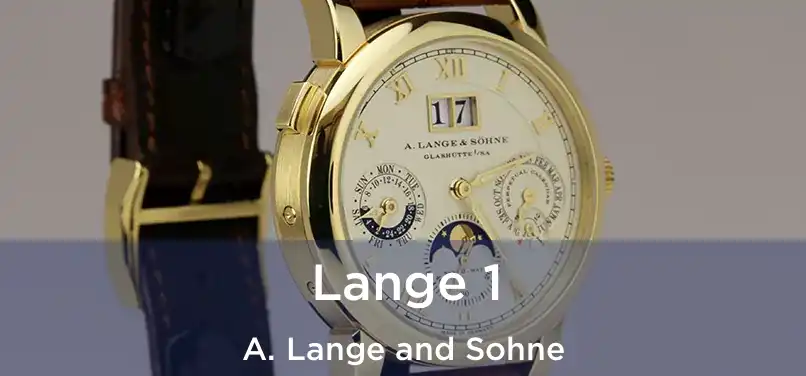  Lange 1 A. Lange and Sohne