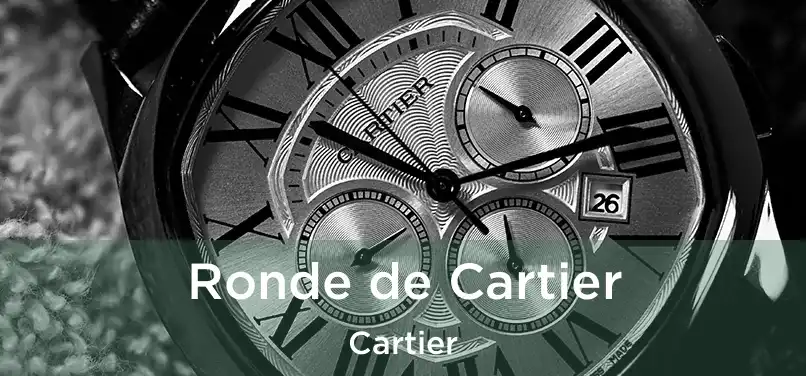  Ronde de Cartier Cartier