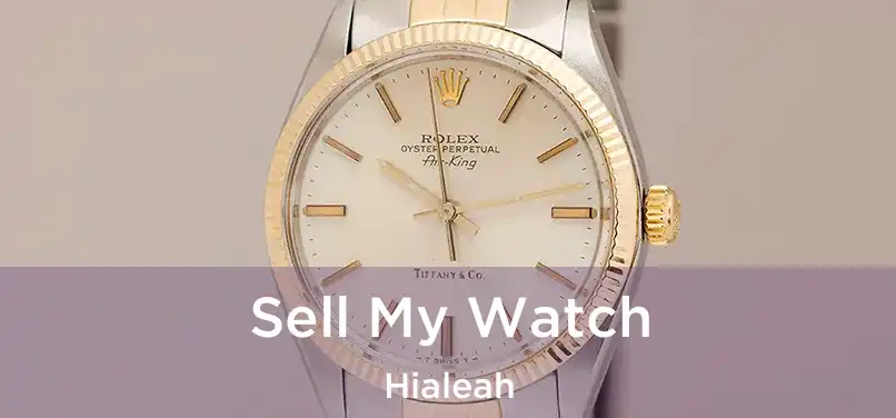  Sell My Watch Hialeah