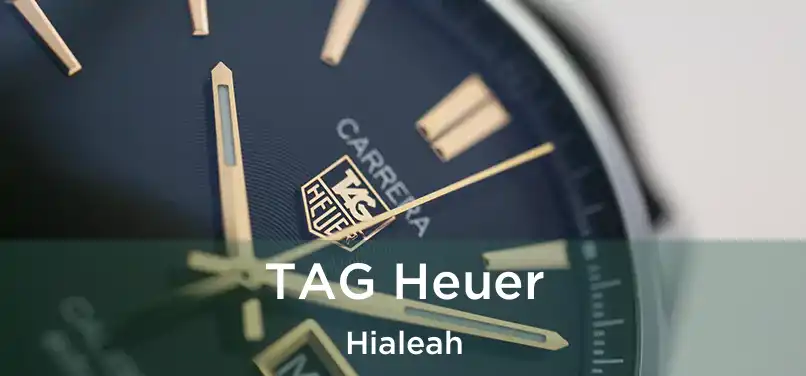  TAG Heuer Hialeah