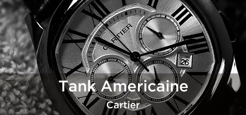  Tank Americaine Cartier