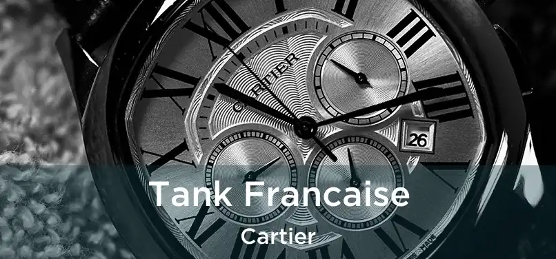  Tank Francaise Cartier