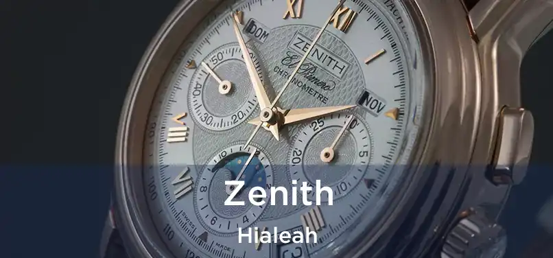  Zenith Hialeah